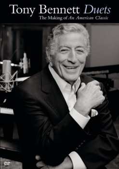 Album Tony Bennett: Duets (The Making Of An American Classic)