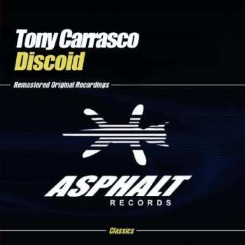 Album Tony Carrasco: Discoid