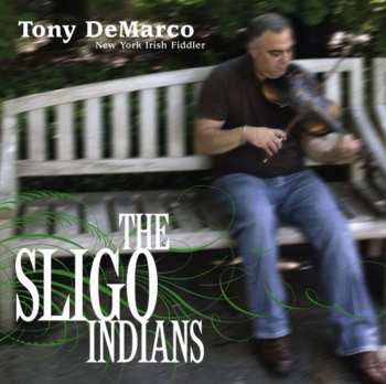 Album Tony DeMarco: The Sligo Indians