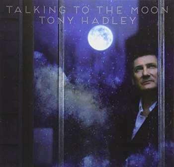 Album Tony Hadley: Talking To The Moon