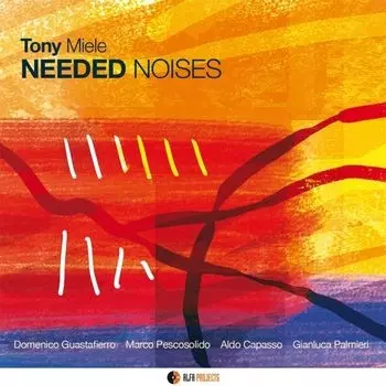 Tony Miele: Needed Noises