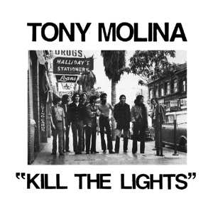 LP Tony Molina: Kill The Lights