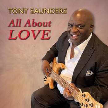 Album Tony Saunders: All About Love
