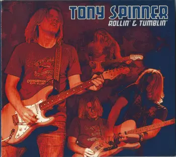 Tony Spinner: Rollin' & Tumblin'