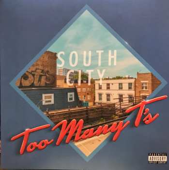 LP Too Many T's: South City