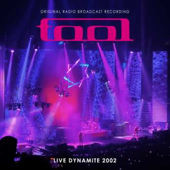 LP Tool: Live Dynamite 2002