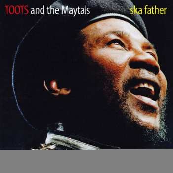 LP Toots & The Maytals: Ska Father