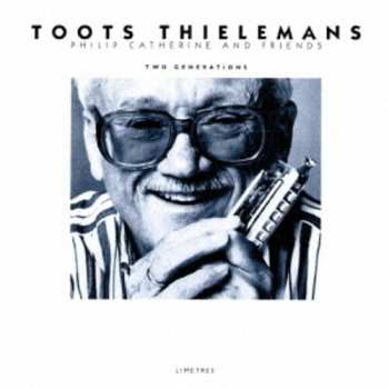 CD Toots Thielemans: Two Generations