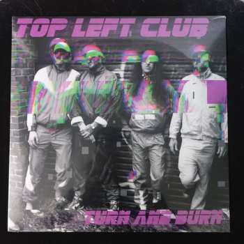 LP Top Left Club: Turn And Burn 