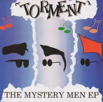 EP Torment: The Mystery Men EP