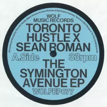 Toronto Hustle: The Symington Avenue EP