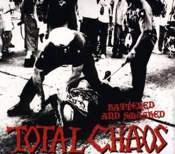 Album Total Chaos: Battered And Smashed