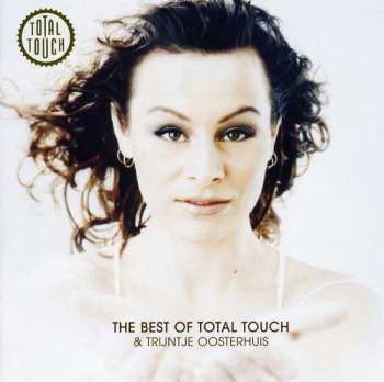Album Trijntje Oosterhuis: The Best Of Total Touch & Trijntje Oosterhuis