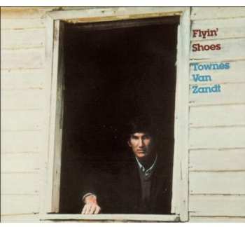 CD Townes Van Zandt: Flyin' Shoes