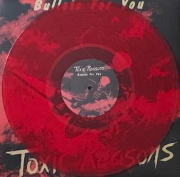 LP Toxic Reasons: Bullets For You