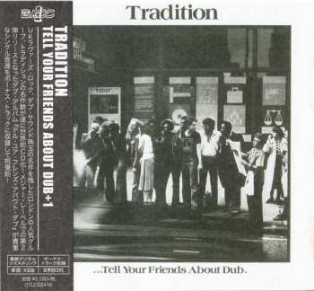 CD Tradition: ...Tell Your Friends About Dub. +1