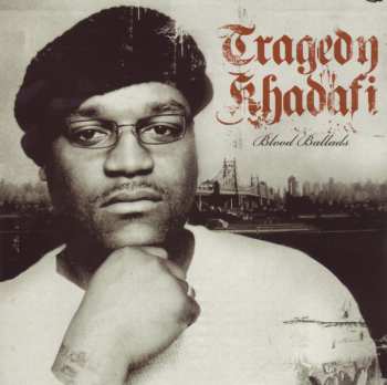 Album Tragedy Khadafi: Blood Ballads