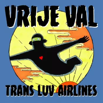 Trans Luv Airlines: Vrije Val