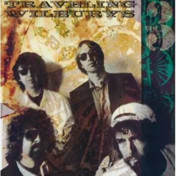 CD Traveling Wilburys: Vol. 3