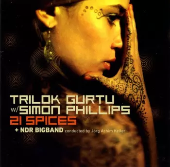 Trilok Gurtu: 21 Spices