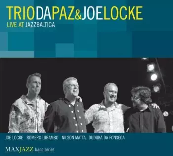 Trio Da Paz: Live At JazzBaltica