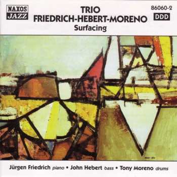 CD Trio Friedrich Hebert Moreno: Surfacing