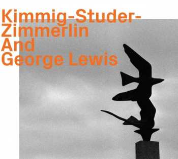 Album George Lewis: Kimmig-Studer-Zimmerlin And George Lewis