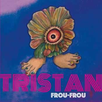 Album Tristan: Frou-Frou