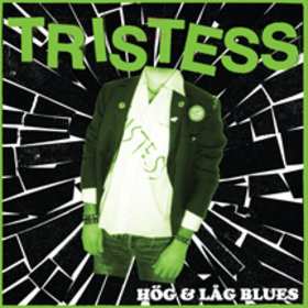 LP Tristess: Hög & Låg Blues