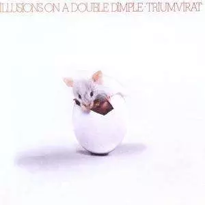 Triumvirat: Illusions On A Double Dimple
