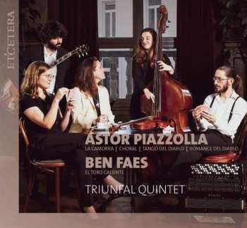 CD Triunfal Quintet: Astor Piazzolla - Ben Faes