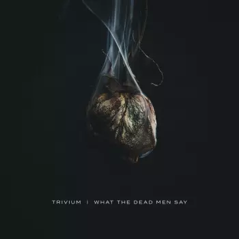 What The Dead Men Say