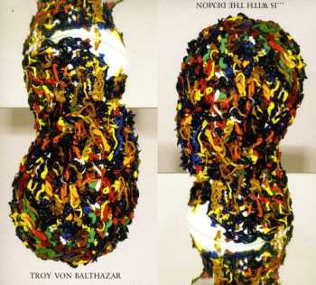 CD Troy Von Balthazar: ... Is With The Demon