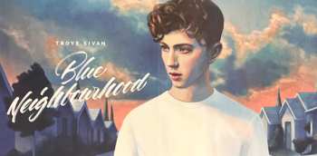 2LP Troye Sivan: Blue Neighbourhood