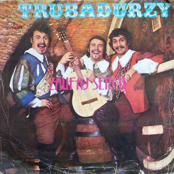 LP Trubadurzy: Zaufaj Sercu