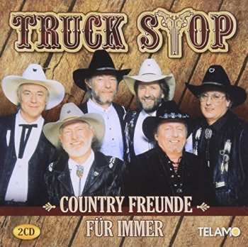 Album Truck Stop: Country Freunde Für Immer