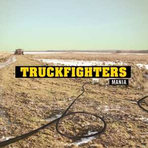 CD Truckfighters: Mania