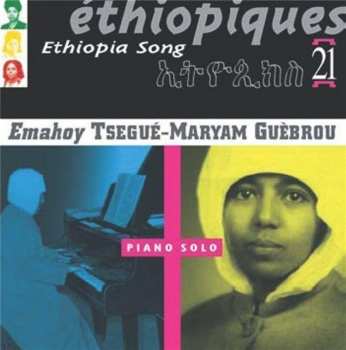 Album Emahoy Tsegue Maryam Guebrou: Éthiopiques 21: Piano Solo