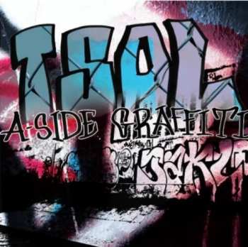 LP T.S.O.L.: A-Side Graffiti CLR | LTD