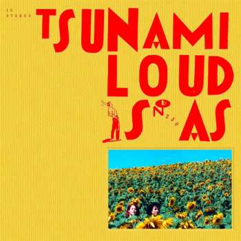5LP/Caja Tsunami: Loud Is As