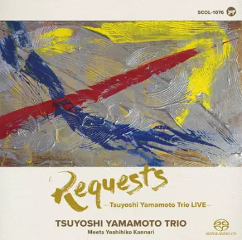 Tsuyoshi Yamamoto: Requests Tsuyoshi Yamamoto Trio Live