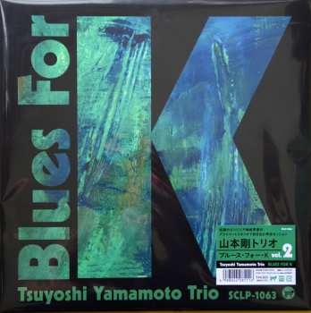 LP Tsuyoshi Yamamoto Trio: Blues For K Vol.2