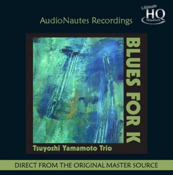 CD Tsuyoshi Yamamoto Trio: Blues For K LTD | NUM