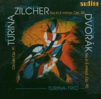 CD Turina / Zilcher / Dvorak / Turina Trio: Piano Trios