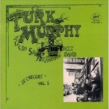 Album Turk Murphy's Jazz Band: In Concert - Vol. 1