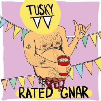 LP Tusky: Rated Gnar CLR