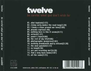 CD Twelve: Be Careful What You Don't Wish For