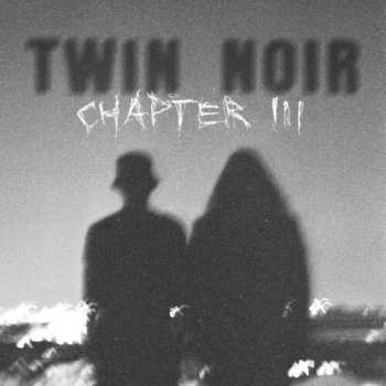 LP Twin Noir: Chapter 3