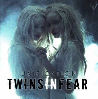 CD Twins In Fear: Unification
