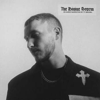 CD Ty Brasel: The Divine Storm